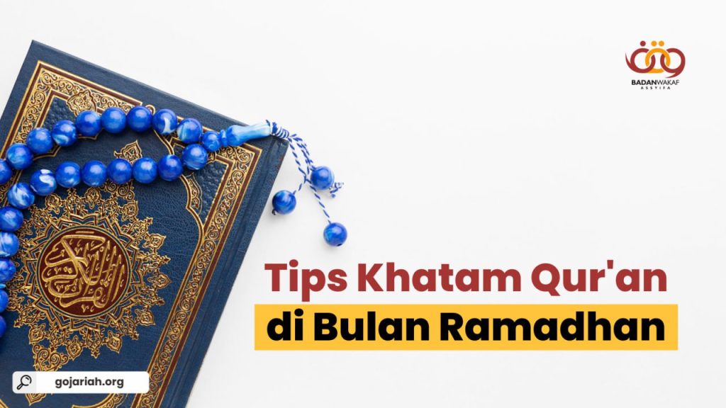 Tips Khatam Qur’an di Bulan Ramadhan