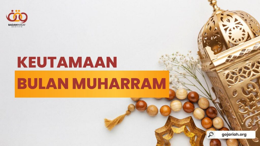 Keutamaan Bulan Muharram