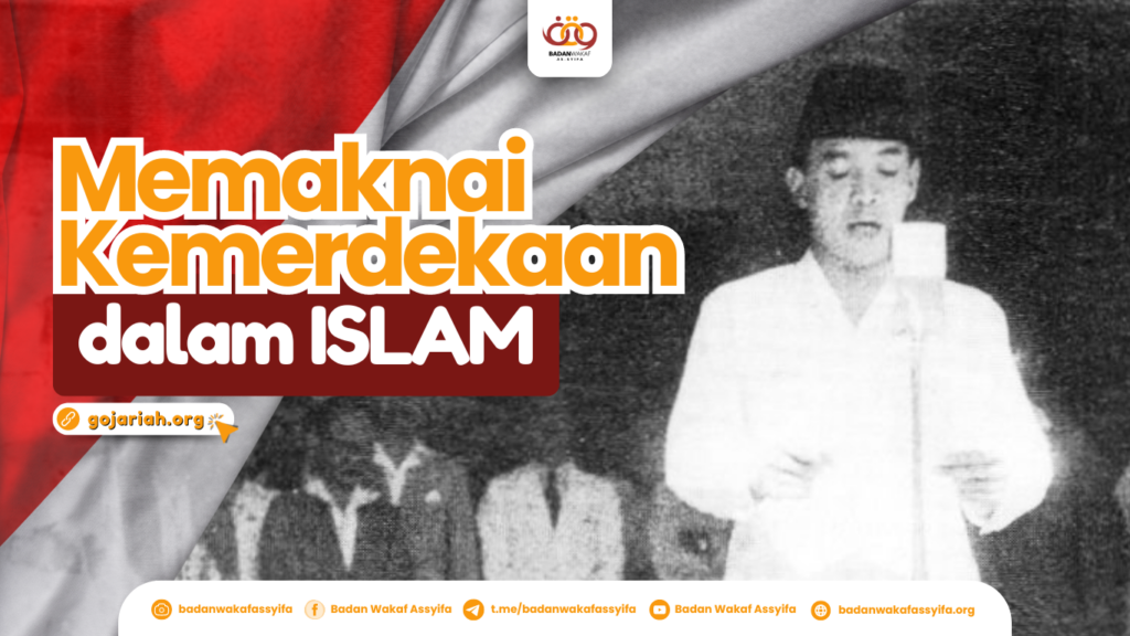 Makna Kemerdekaan dalam Islam