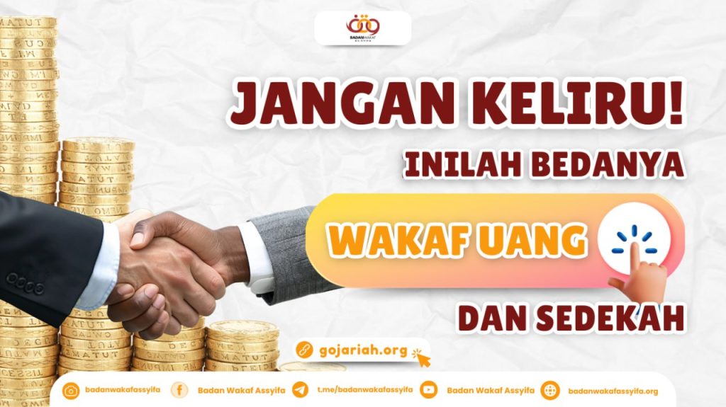 Jangan Keliru! Inilah Bedanya Wakaf Uang dan Sedekah