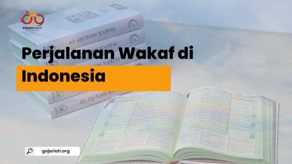 Perjalan Wakaf di indonesia Perjalan Wakaf di indonesia